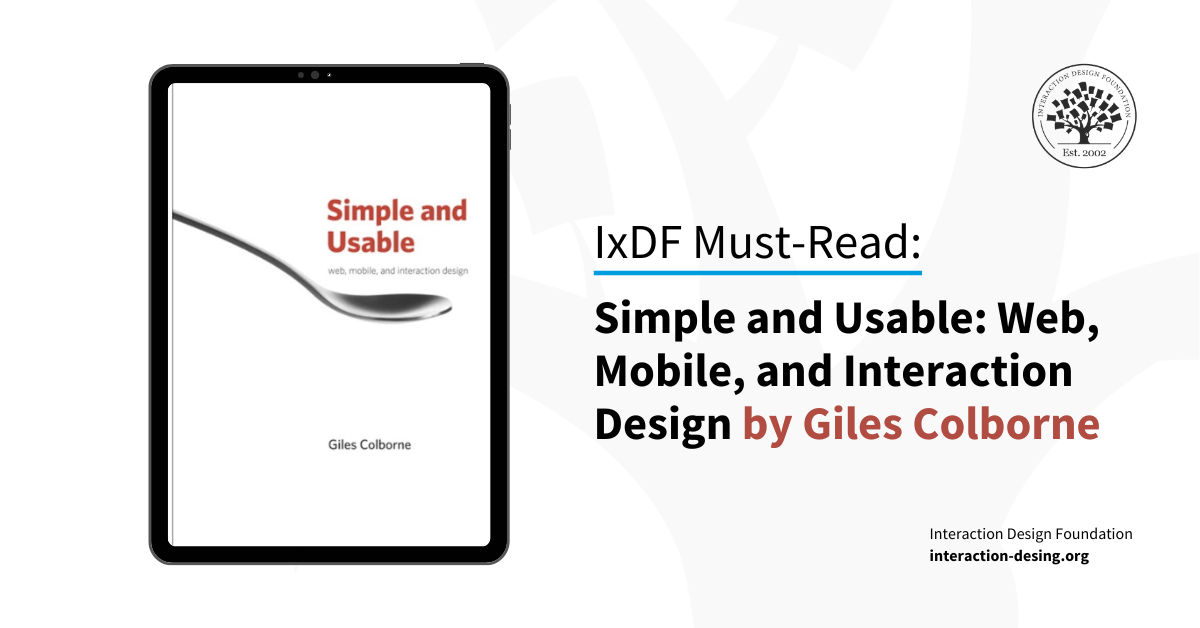 Book cover of Simple and Usable Web, Mobile, and Interaction Design by Giles Colborne